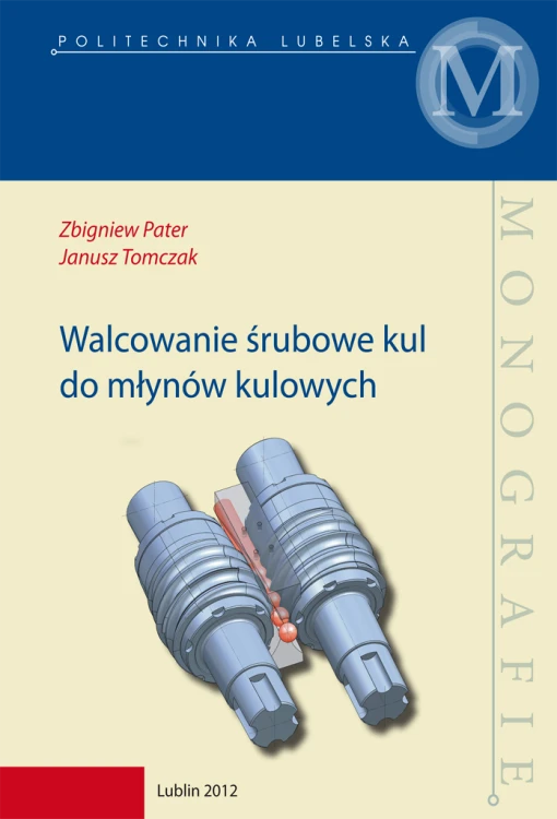 monografia_okładka_Pater_Tomczak_walcowanie śrubowe.png