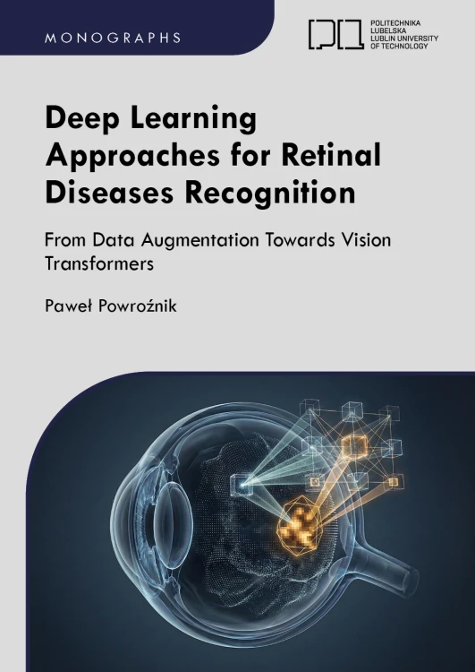 Okładka monografii pt."Deep Learning Approaches for Retinal Diseases Recognition : From Data Augmentation Towards Vision Transformers