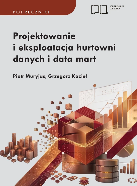 Okładka podręcznika Projektowanie i eksploatacja hurtowni danych i data mart